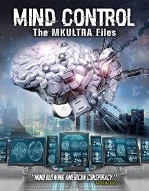 MIND CONTROL: THE MKULTRA FILES [DVD]