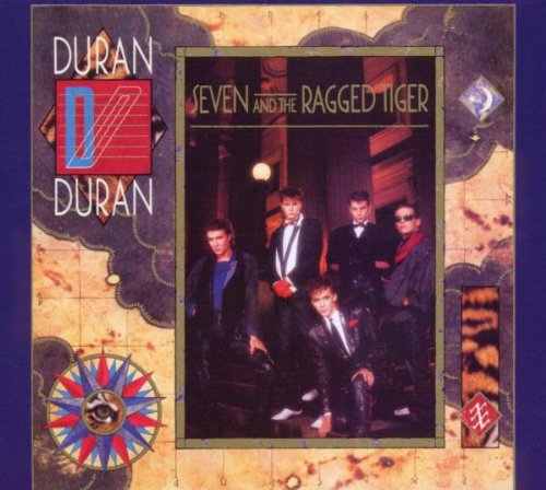 DURAN DURAN - SEVEN AND THE RAGGED TIGER (2C