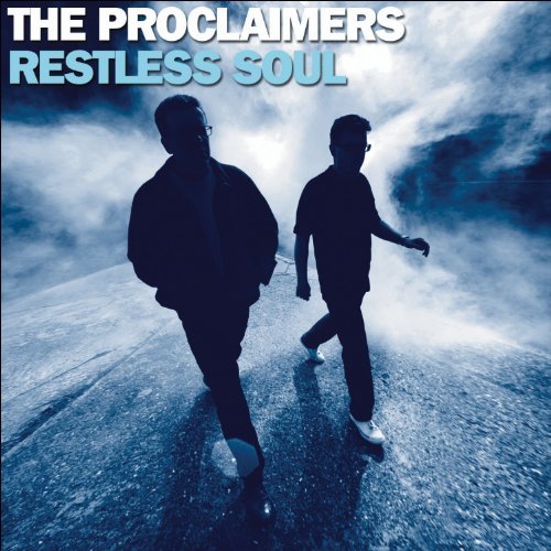 PROCLAIMERS - RESTLESS SOUL