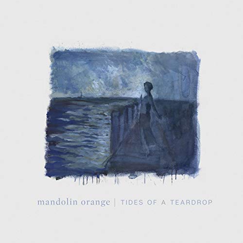 MANDOLIN ORANGE - TIDES OF A TEARDROP (STANDARD EDITION) (CD)