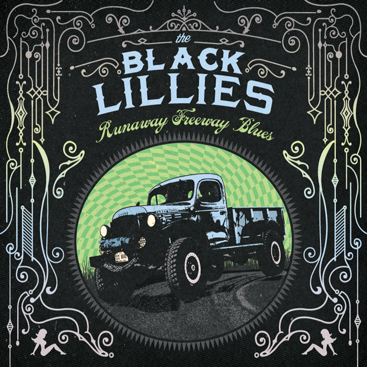 BLACK LILLIES  - RUNAWAY FREEWAY BLUES