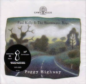 KELLY, PAUL - FOGGY HIGHWAY