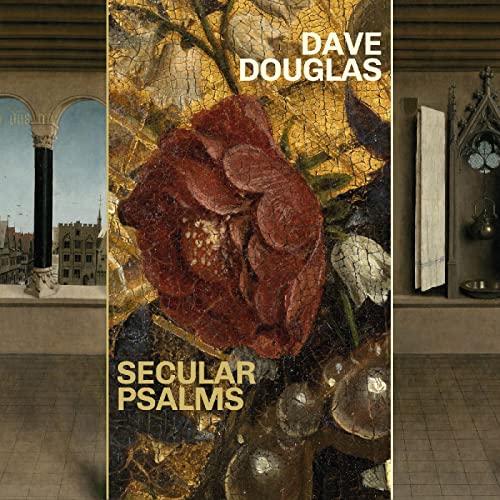 DAVE DOUGLAS - SECULAR PSALMS (CD)