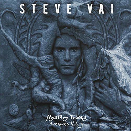 STEVE VAI - MYSTERY TRACKS: ARCHIVES, VOL. 3