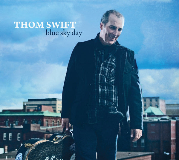 SWIFT, THOM  - BLUE SKY DAY