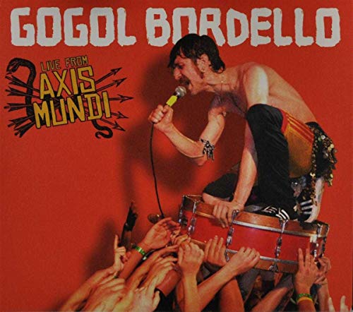 GOGOL BORDELLO - LIVE FROM AXIS MUNDI (CD)