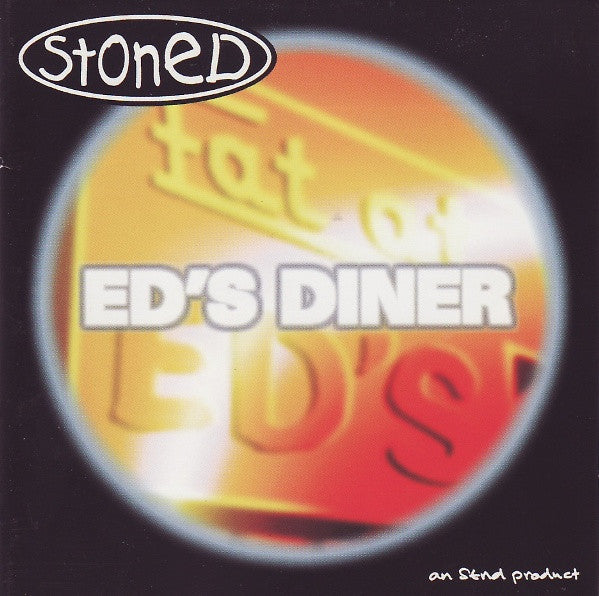 STONED  - ED'S DINER