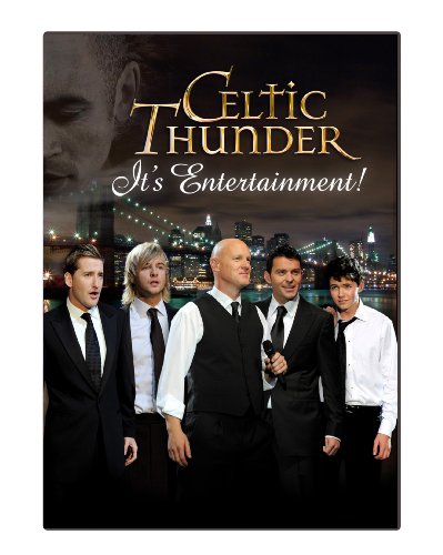 CELTIC THUNDER: IT'S ENTERTAINMENT!