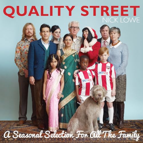 NICK LOWE - QUALITY STREET: A SEASONAL SELECTION FOR ALL THE FAMILY [VINYL]