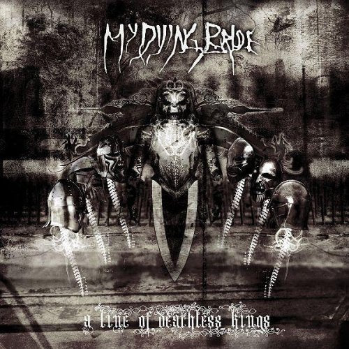 MY DYING BRIDE - A LINE OF DEATHLESS KINGS