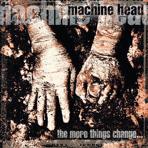 MACHINE HEAD - THE MORE THINGS CHANGE... (VINYL)