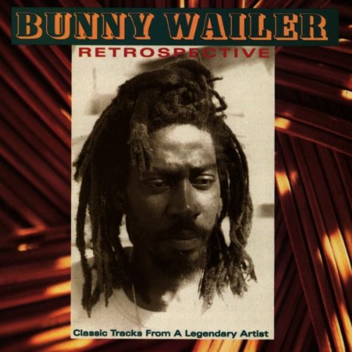 WAILER, BUNNY  - RETROSPECTIVE: CLASSIC TRACKS