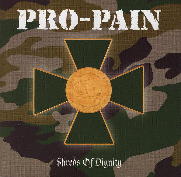 PRO-PAIN  - SHREDS OF DIGNITY