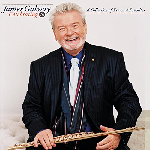 GALWAY, JAMES  - CELEBRATING 70