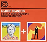 FRANCOIS, CLAUDE - C'EST LA MEM CHANSON/COMME D'HABITUDE