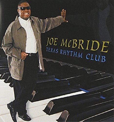 JOE MCBRIDE - TEXAS RHYTHM CLUB