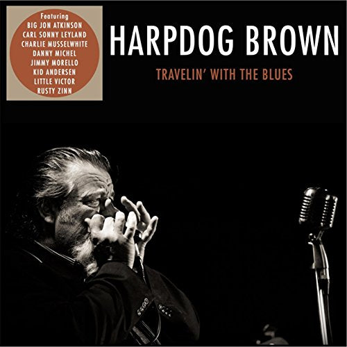 BROWN, HARP DOG - TRAVELIN' WITH THE BLUES