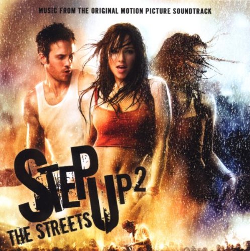 SOUNDTRACKS & ORIGINAL CASTS - STEP UP 2: THE STREETS