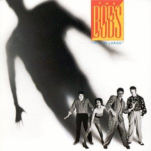 BOBS  - MY, I'M LARGE