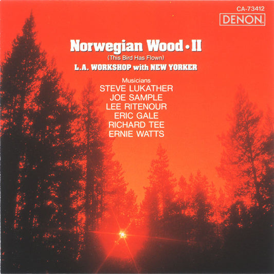 L.A. WORKSHOP  - NORWEGIAN WOOD II (THIS BIRD HAS FLOWN)