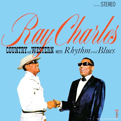 RAY CHARLES - COUNTRY AND WESTERN MEETS RHYTHM AND BLUES (2024 REMASTER) (VINYL)