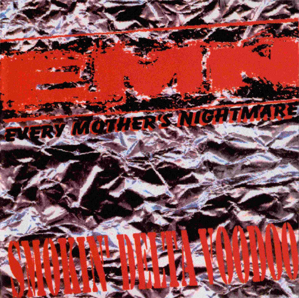 EVERY MOTHER'S NIGHTMARE  - SMOKIN' DELTA VOODOO