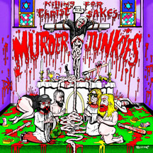 MURDER JUNKIES - KILLING FOR CHRIST SAKES [CD]