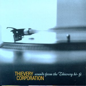 THIEVERY CORPORATION - SOUNDS FROM THE VERVE HI-FI