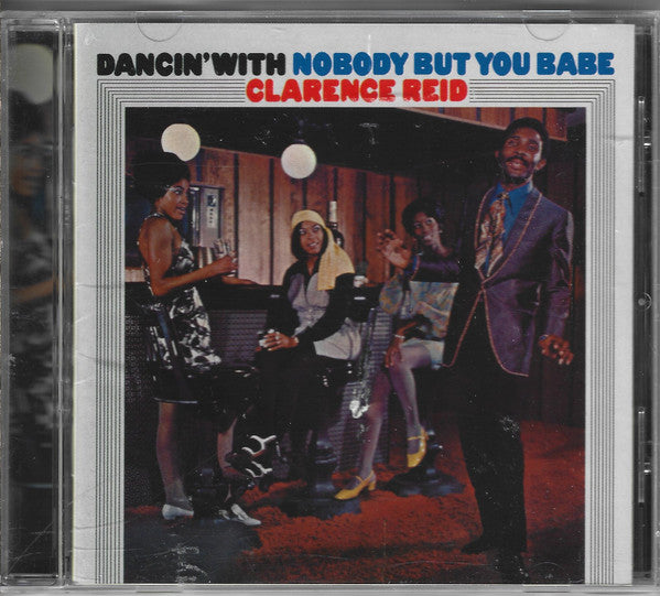 REID, CLARENCE  - DANCIN' WITH NOBODY BUT YOU BABE