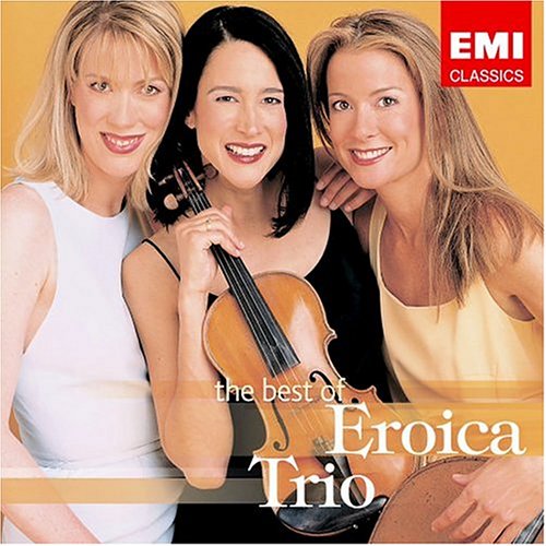 EROICA TRIO - BEST OF THE