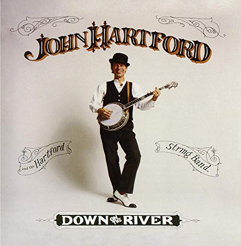 HARTFORD, JOHN - DOWN ON THE RIVER