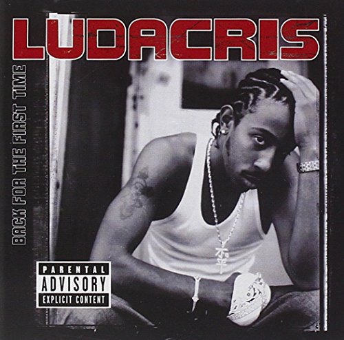 LUDACRIS - BACK FOR THE FIRST TIME