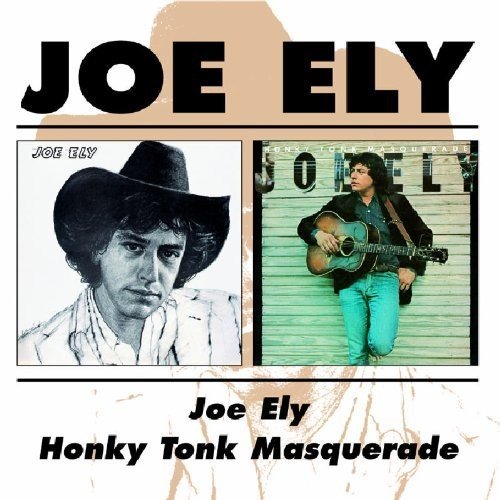 ELY, JOE - HONKY TONK MASQUERADE