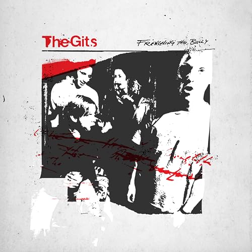 THE GITS - FRENCHING THE BULLY [VINYL]