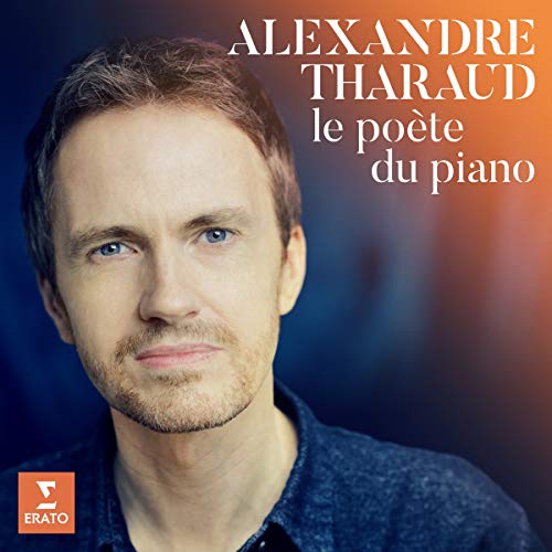 ALEXANDRE THARAUD - LE POETE DU PIANO (CD)