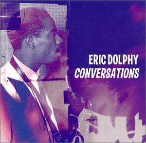 DOLPHY, ERIC - CONVERSATIONS (RM)