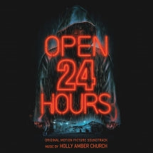 HOLLY AMBER CHURCH - OPEN 24 HOURS: ORIGINAL MOTION PICTURE SOUNDTRACK [CD]