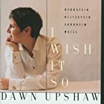 UPSHAW, DAWN - I WISH IT SO