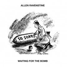 ALLEN RAVENSTINE - WAITING FOR THE BOMB [CD]
