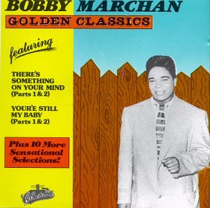 BOBBY MARCHAN - GOLDEN CLASSICS