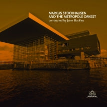 MARKUS STOCKHAUSEN & THE METROPOLE ORKEST - MARKUS STOCKHAUSEN AND THE METROPOLE ORKEST [CD]