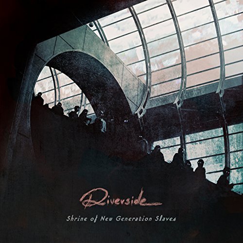 RIVERSIDE  - SHRINE OF NEW GENERATION SLAVES