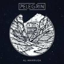 PELEGRIN - AL-MAHRUQA [CD]