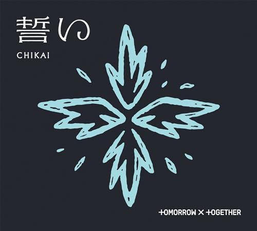 TOMORROW X TOGETHER - CHIKAI [LIMITED EDITION B] (CD)