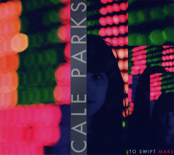 PARKS, CALE  - TO SWIFT MARS (EP)