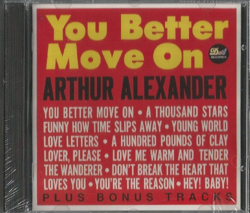 ALEXANDER, ARTHUR - YOU BETTER MOVE ON
