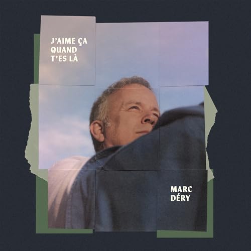 MARC DERY - J'AIME CA QUAND T'ES LA (CD)