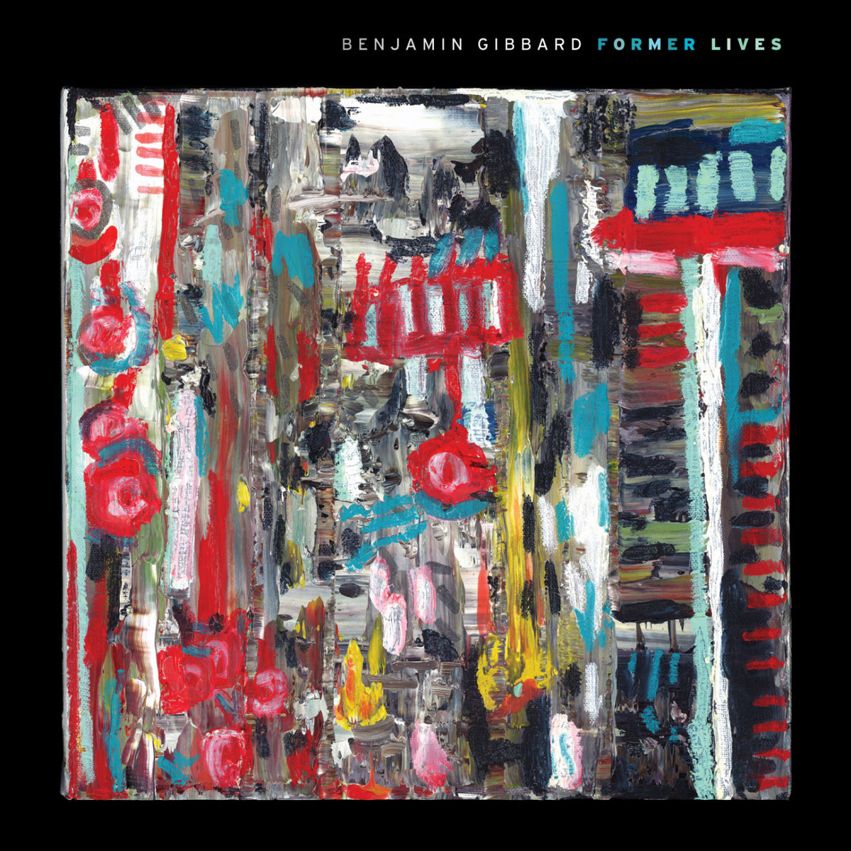 GIBBARD, BENJAMIN - FORMER LIVES
