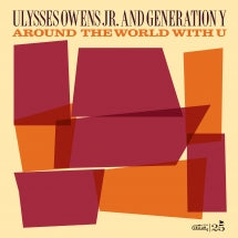 ULYSSES OWENS JR. & GENERATION Y - AROUND THE WORLD WITH U [LP]