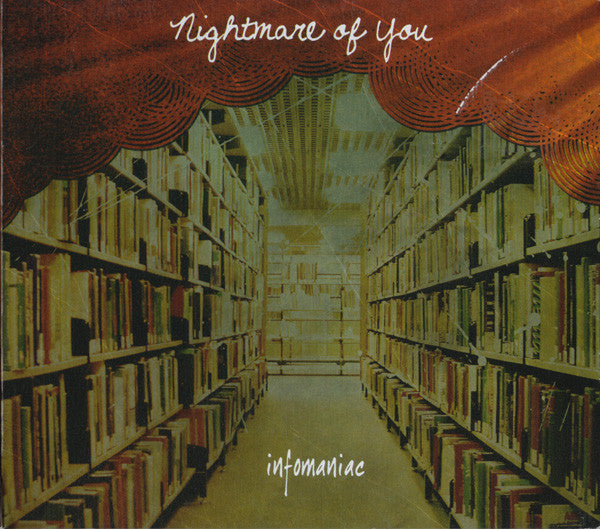 NIGHTMARE OF YOU  - INFOMANIAC